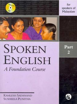 Orient Spoken English: A Foundation Course Part 2 (for speakers of Malayalam)
